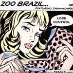 Load image into Gallery viewer, Zoo Brazil Featuring Shawndark : Lose Control (12&quot;)
