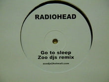 Load image into Gallery viewer, Radiohead : Go To Sleep (Zoo DJs Remix) (12&quot;, S/Sided, Unofficial)
