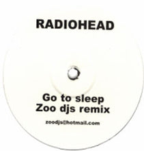 Load image into Gallery viewer, Radiohead : Go To Sleep (Zoo DJs Remix) (12&quot;, S/Sided, Unofficial)
