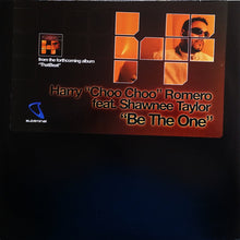 Load image into Gallery viewer, Harry &quot;Choo Choo&quot; Romero Feat. Shawnee Taylor : Be The One (12&quot;)

