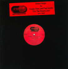 Load image into Gallery viewer, Freaky Flow And P.J.* : On The Down Low / Mist (12", Single)

