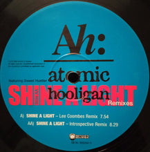 Load image into Gallery viewer, Atomic Hooligan : Shine A Light (Remixes) (12&quot;)
