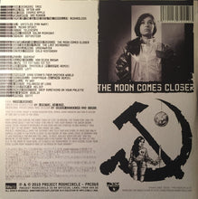 Load image into Gallery viewer, Various : The Moon Comes Closer (2xLP, Comp, Ltd)
