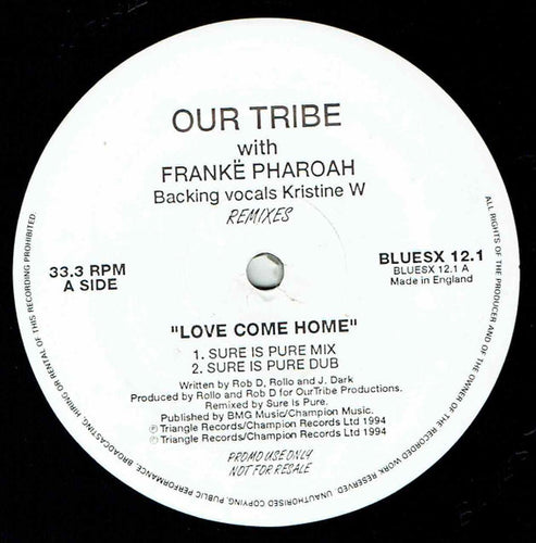 Our Tribe With Frankë Pharoah & Kristine W : Love Come Home Remixes (12