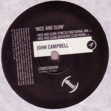 Load image into Gallery viewer, John Campbell (5) : Nice And Slow (Remixes) (12&quot;)
