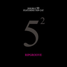 Load image into Gallery viewer, Double 99 Featuring Top Cat : Ripgroove (2x12")
