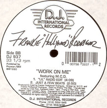Load image into Gallery viewer, Frankie "Hollywood" Rodriguez Featuring M.C.D.* : Work On Me (12")
