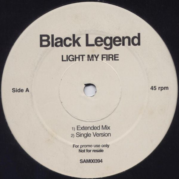 Black Legend : Light My Fire (12