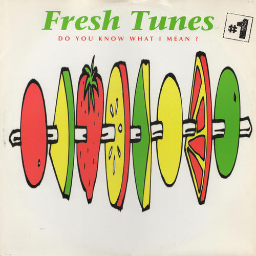 Fresh Tunes : #1 - Do You Know What I Mean? (12
