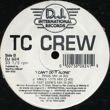 Load image into Gallery viewer, TC Crew : I Can't Do It Alone (12")
