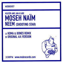 Load image into Gallery viewer, Moseh Naïm : Neem (Shooting Star) (12")
