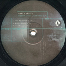 Load image into Gallery viewer, Green Velvet : Destination Unknown E.P. (12", EP, RE)
