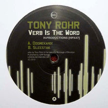 Load image into Gallery viewer, Tony Rohr : Verb Is The Word (12")
