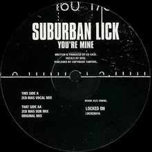 Load image into Gallery viewer, Suburban Lick : You&#39;re Mine (12&quot;)
