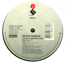 Load image into Gallery viewer, Brand Nubian : Love Me Or Leave Me Alone (12")
