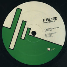 Load image into Gallery viewer, False : Sink The Ship EP (12", EP)
