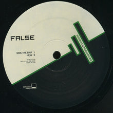 Load image into Gallery viewer, False : Sink The Ship EP (12", EP)

