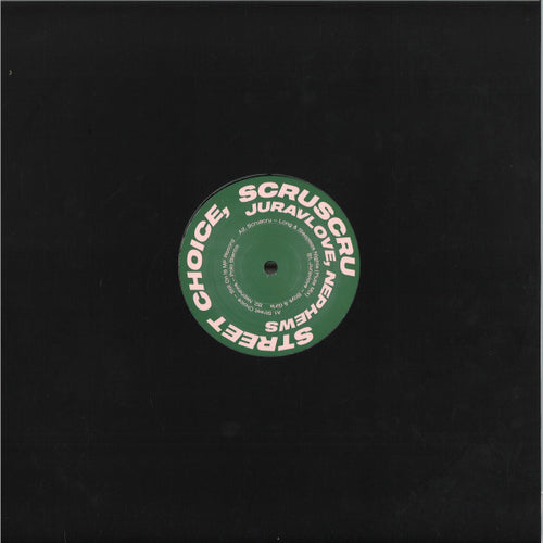 Street Choice, Scruscru, Juravlove, Nephews : Scruniversal Tunes 002 (12