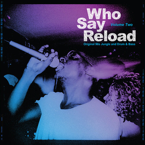 Various : Who Say Reload Volume Two (2xLP, Comp)