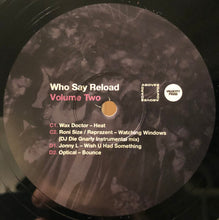 Load image into Gallery viewer, Various : Who Say Reload Volume Two (2xLP, Comp)
