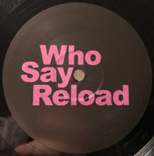 Load image into Gallery viewer, Various : Who Say Reload Volume Two (2xLP, Comp)
