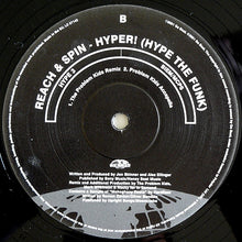 Load image into Gallery viewer, Reach &amp; Spin : Hyper! (Hype The Funk) (12")
