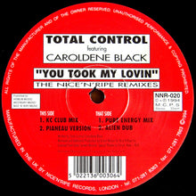 Load image into Gallery viewer, Total Control Featuring Caroldene Black : You Took My Lovin (The Nice &#39;N&#39; Ripe Remixes) (12&quot;)
