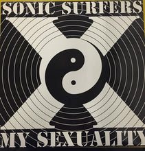 Load image into Gallery viewer, Sonic Surfers : My Sexuality (12&quot;)
