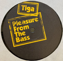 Load image into Gallery viewer, Tiga : Pleasure From The Bass (12")
