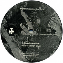 Load image into Gallery viewer, Moody* : Freeki Mutha F cker (All I Need Is U) (12")
