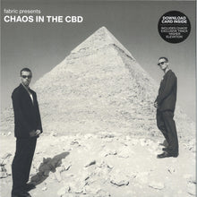 Load image into Gallery viewer, Chaos In The CBD : Fabric Presents Chaos In The CBD (2x12&quot;, Comp)
