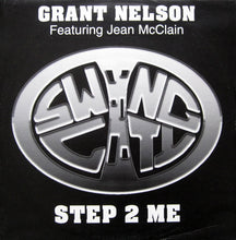 Load image into Gallery viewer, Grant Nelson Featuring Jean McClain : Step 2 Me (12&quot;)
