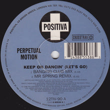 Load image into Gallery viewer, Perpetual Motion : Keep On Dancin&#39; (Let&#39;s Go) (12&quot;)
