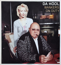Load image into Gallery viewer, Da Hool : Wankers On Duty (12")
