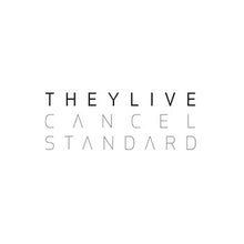 Load image into Gallery viewer, They Live (3) : Cancel Standard (LP)
