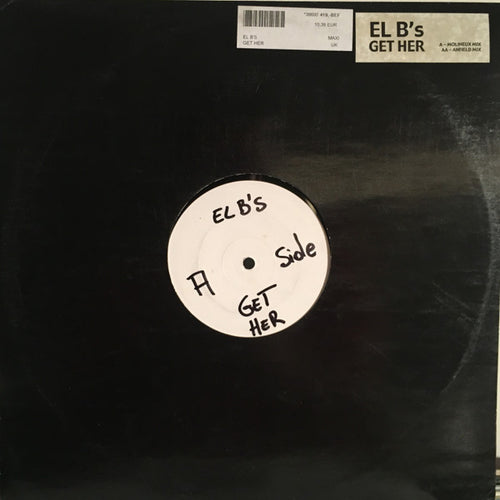 EL B's : Get Her (12