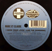 Load image into Gallery viewer, Marc Et Claude : I Need Your Lovin' (Like The Sunshine) (12")
