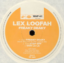 Load image into Gallery viewer, Lex Loofah : Freaky Deaky (12&quot;)
