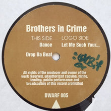 Load image into Gallery viewer, Brothers In Crime : Let Me Suck Your... (12")
