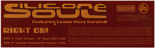 Load image into Gallery viewer, Silicone Soul : Right On! (12", RE)
