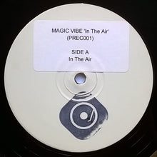 Load image into Gallery viewer, Magic Vibe : In The Air (12&quot; + Vinyl, W/Lbl)
