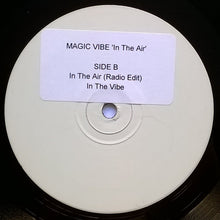 Load image into Gallery viewer, Magic Vibe : In The Air (12&quot; + Vinyl, W/Lbl)
