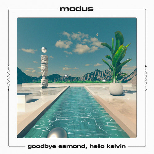 Modus (15) : Goodbye Esmond, Hello Kelvin (2xLP, Album)