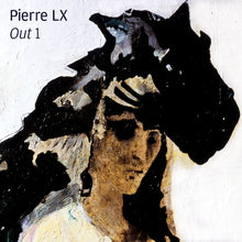 Load image into Gallery viewer, Pierre LX : Out 1 (2xLP)
