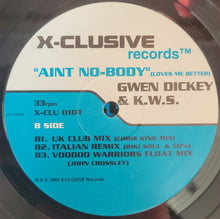 Load image into Gallery viewer, Gwen Dickey &amp; K.W.S. : Ain&#39;t Nobody (Loves Me Better) (12&quot;, Single)
