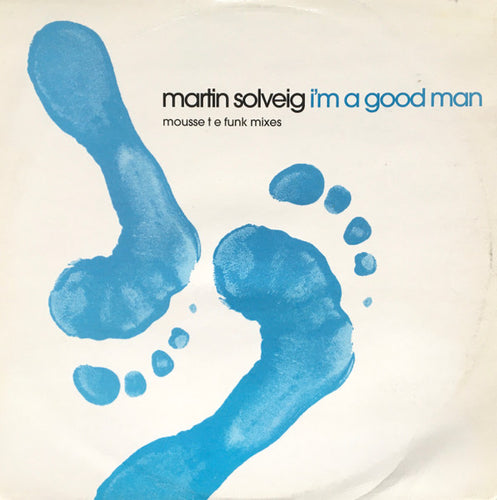 Martin Solveig : I'm A Good Man (12