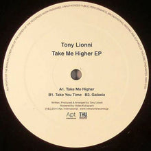 Load image into Gallery viewer, Tony Lionni : Take Me Higher EP (12", EP)
