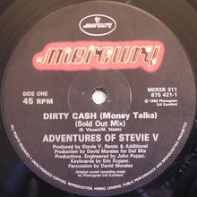 Load image into Gallery viewer, Adventures Of Stevie V. : Dirty Cash (Money Talks) (12", Single)
