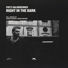Load image into Gallery viewer, Fritz Kalkbrenner : Right In The Dark (12")
