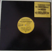 Load image into Gallery viewer, Kenny "Dope" Gonzalez Presents The Bucketheads : Come And Be Gone / These Sounds Fall Into My Mind (12", M/Print)
